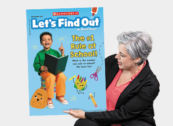 A woman holds a large copy of Let's Find Out magazine with the headline The Number 1 Rule at School