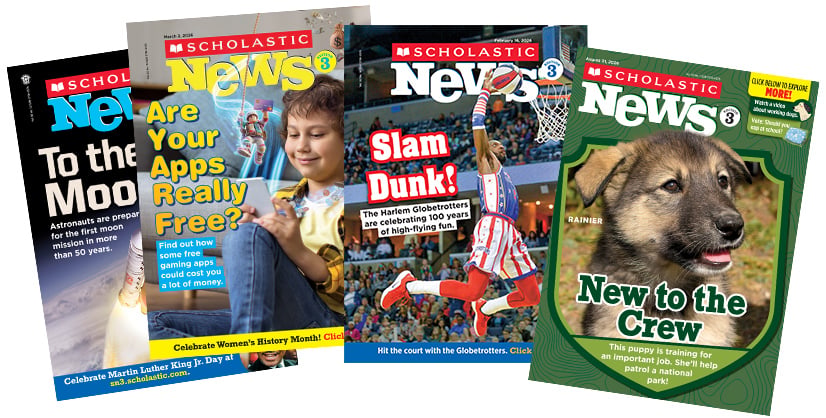 Four covers of Scholastic News magazine with topics including space, apps, the Harlem Globetrotters, and a puppy