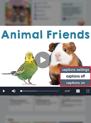 A video titled Animal Friends shows a parakeet and a guinea pig with a captions menu open
